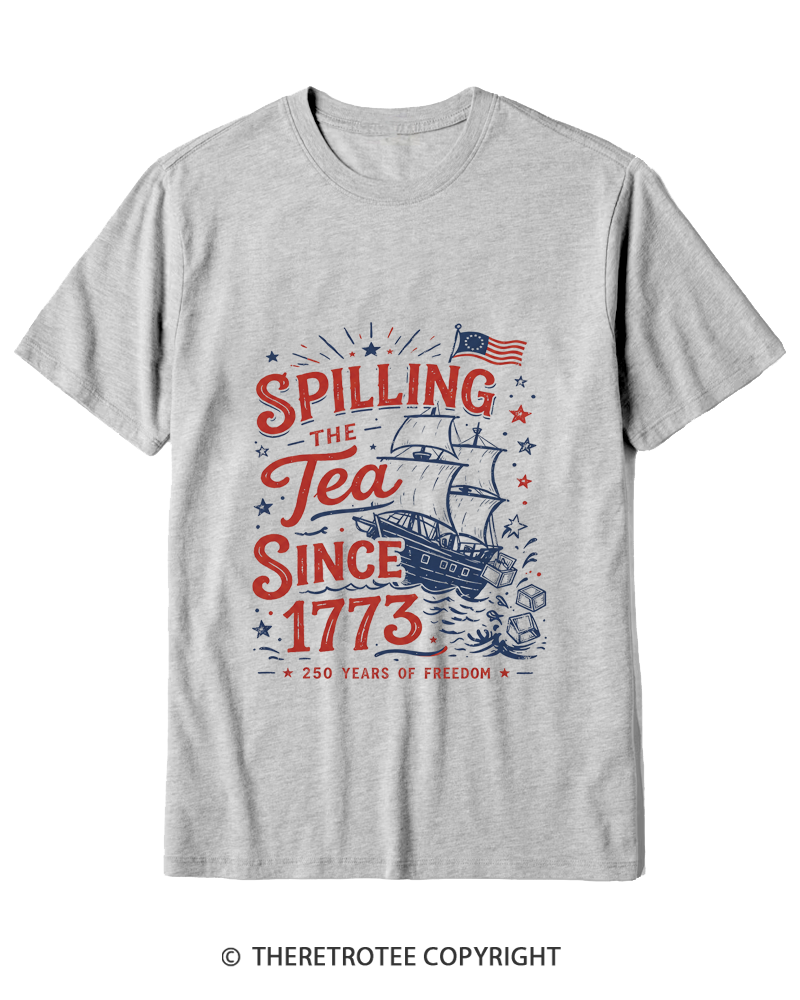 TheRetroTee Spilling The Tea Since 1773 Cotton T-Shirt