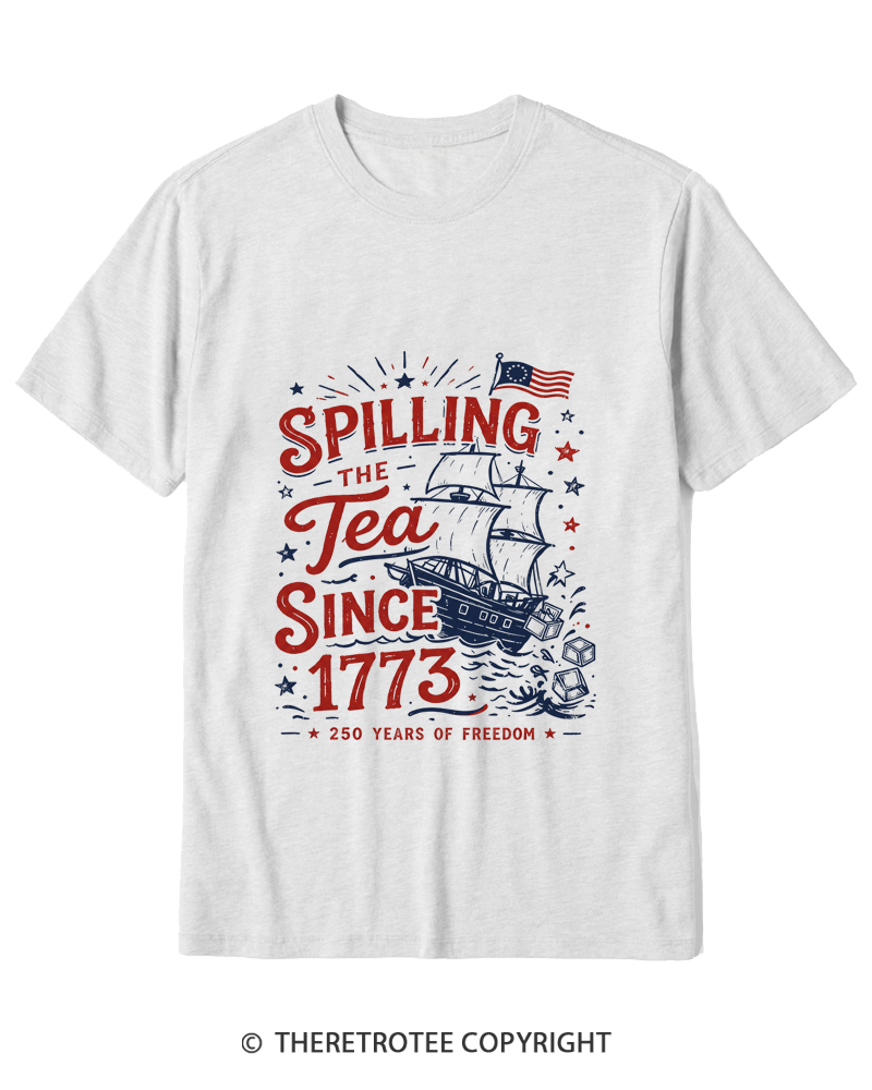 TheRetroTee Spilling The Tea Since 1773 Cotton T-Shirt