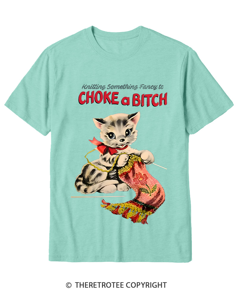 TheRetroTee Knitting Something Fancy to Choke a Bitch 1950s Cotton T-Shirt
