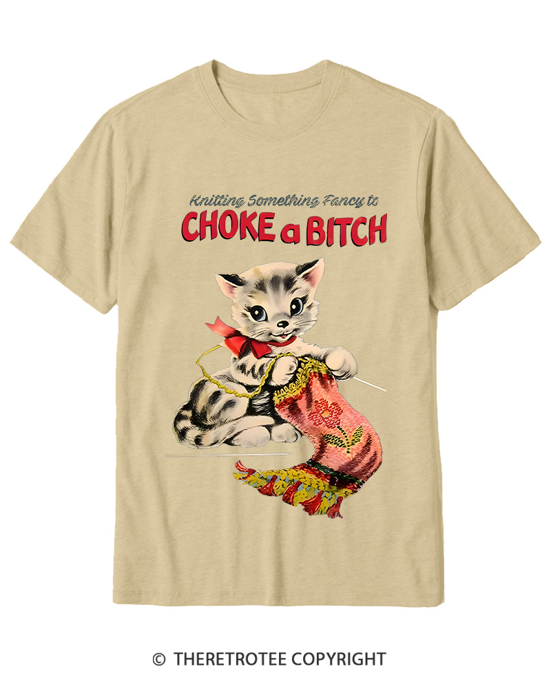 TheRetroTee Knitting Something Fancy to Choke a Bitch 1950s Cotton T-Shirt