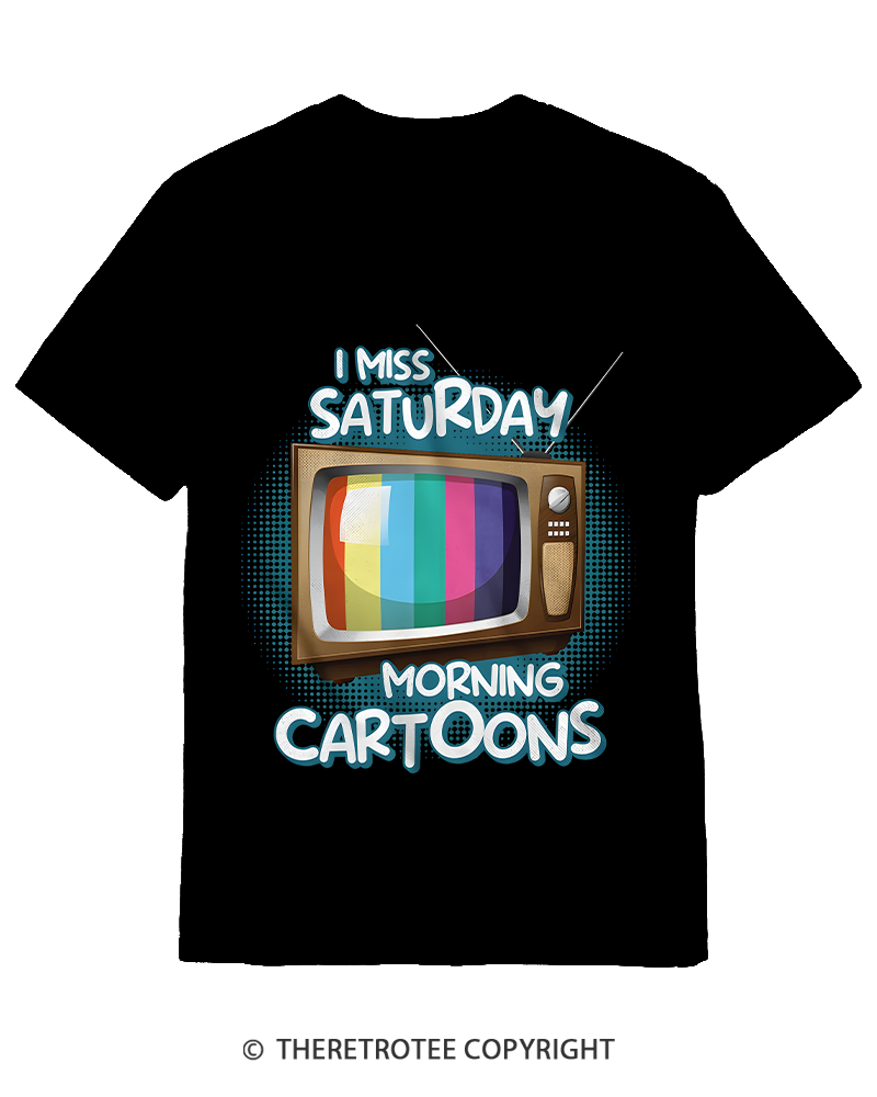 TheRetroTee I Miss Saturday Morning Cartoons 1980s Cotton T-Shirt