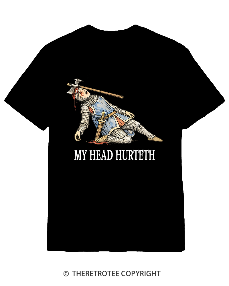 TheRetroTee My Head Hurteth Cotton T-Shirt