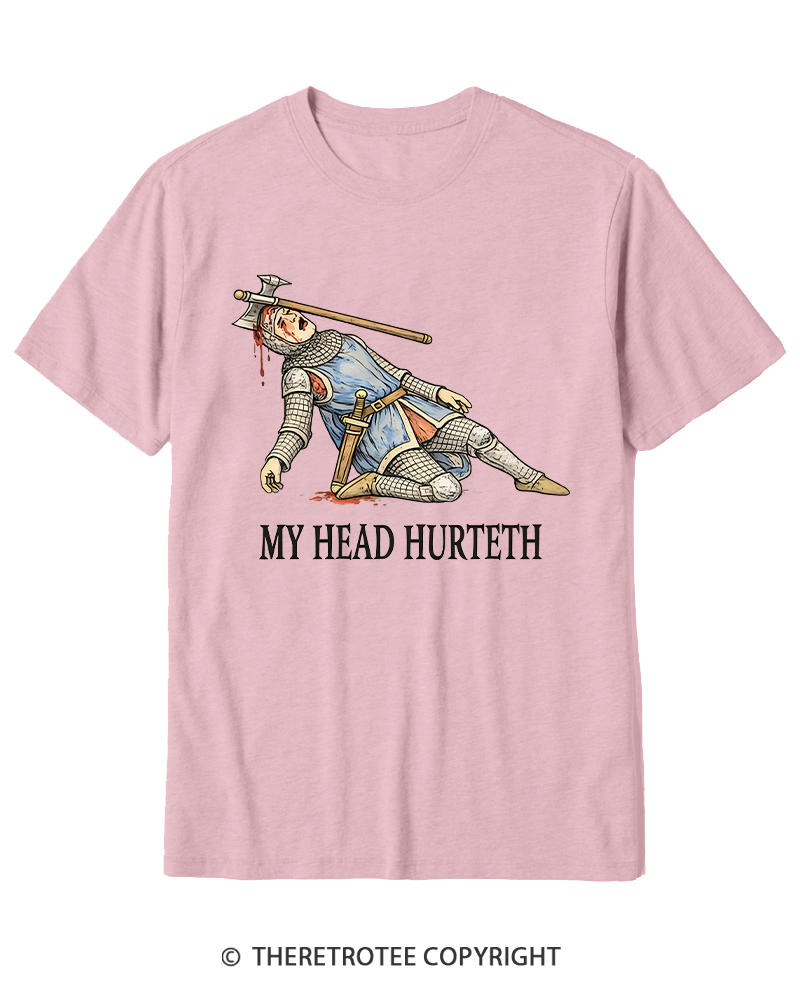 TheRetroTee My Head Hurteth Cotton T-Shirt