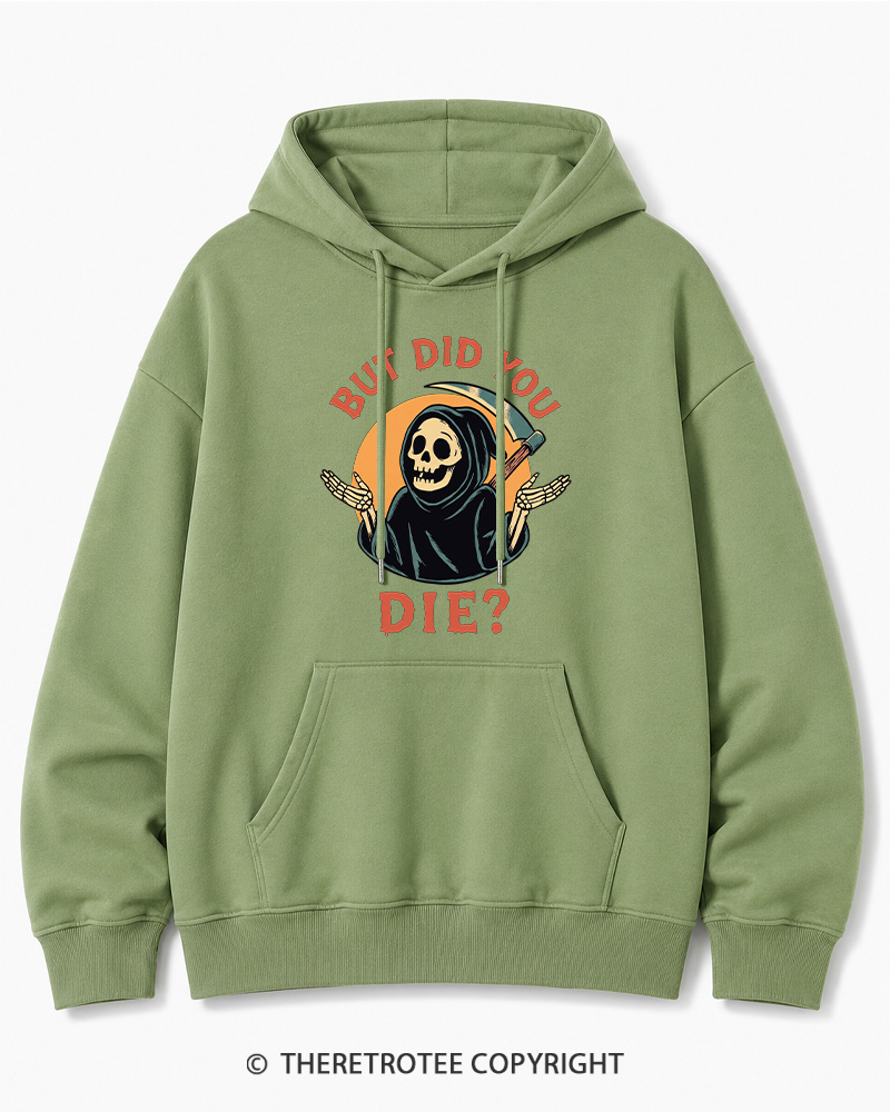 TheRetroTee But Did You Die 1990s Halloween Cotton Hoodie