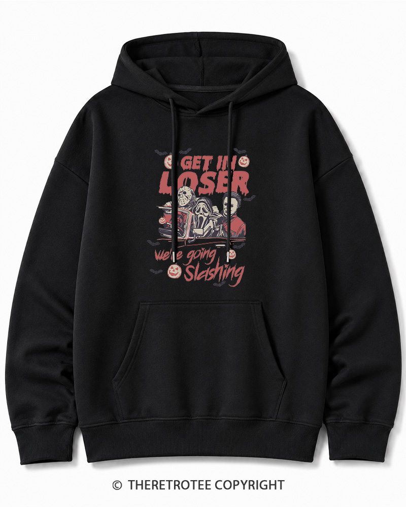 TheRetroTee Get In Loser We're Going Slashing Halloween Cotton Hoodie