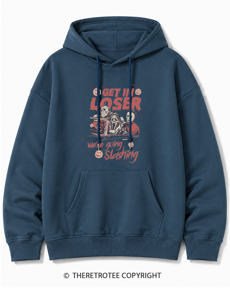 TheRetroTee Get In Loser We're Going Slashing Halloween Cotton Hoodie