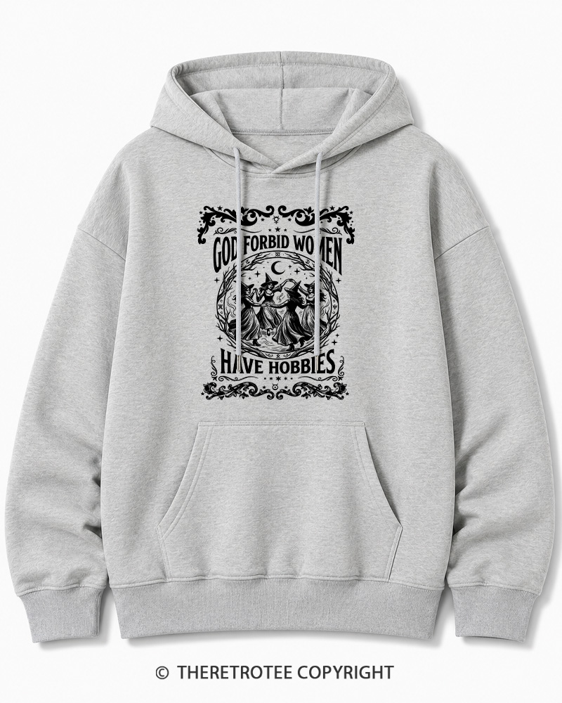 TheRetroTee God Forbid Women Have Hobbies Halloween Halloween Cotton Hoodie