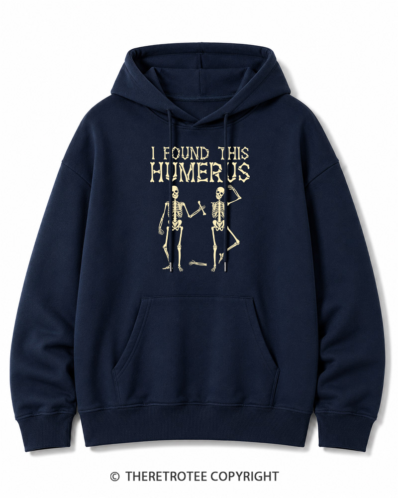 TheRetroTee I Found This Humerus 1980s Halloween Halloween Cotton Hoodie
