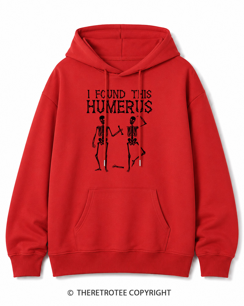TheRetroTee I Found This Humerus 1980s Halloween Halloween Cotton Hoodie