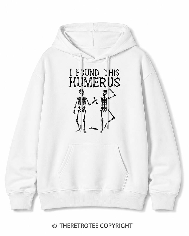 TheRetroTee I Found This Humerus 1980s Halloween Halloween Cotton Hoodie