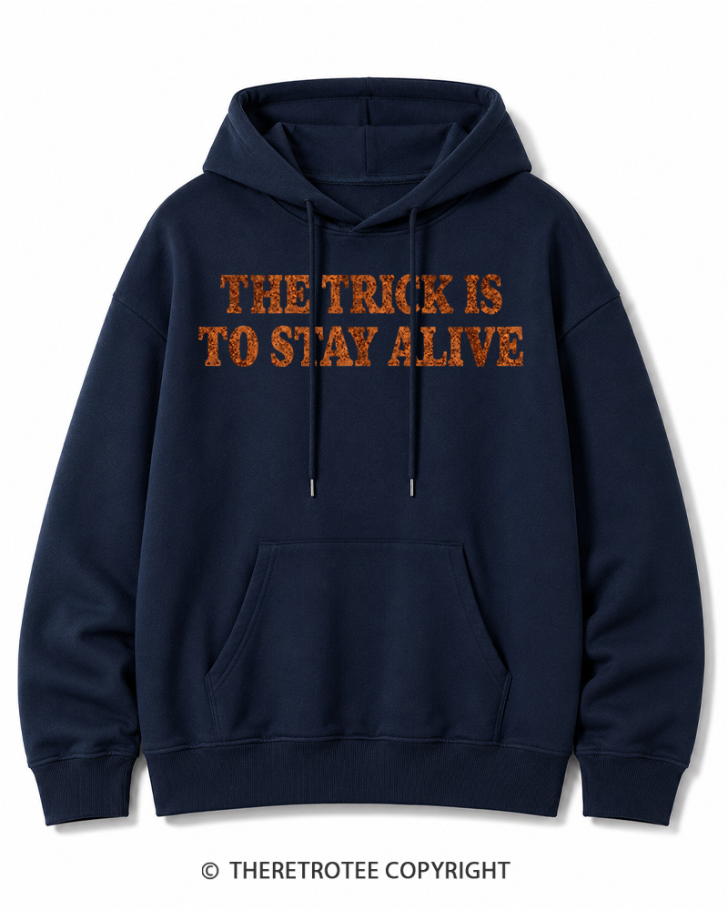 TheRetroTee The Trick Is To Stay Alive 1970s Halloween Halloween Cotton Hoodie