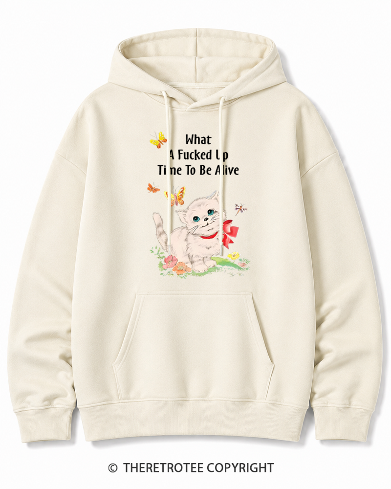 TheRetroTee What a Fucked up Time to Be Alive 1970s Cotton Hoodie