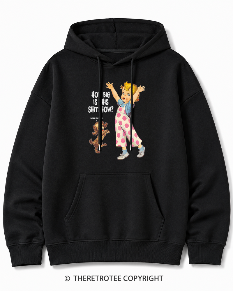 TheRetroTee How Big Is This Shitshow 1950s Cotton Hoodie