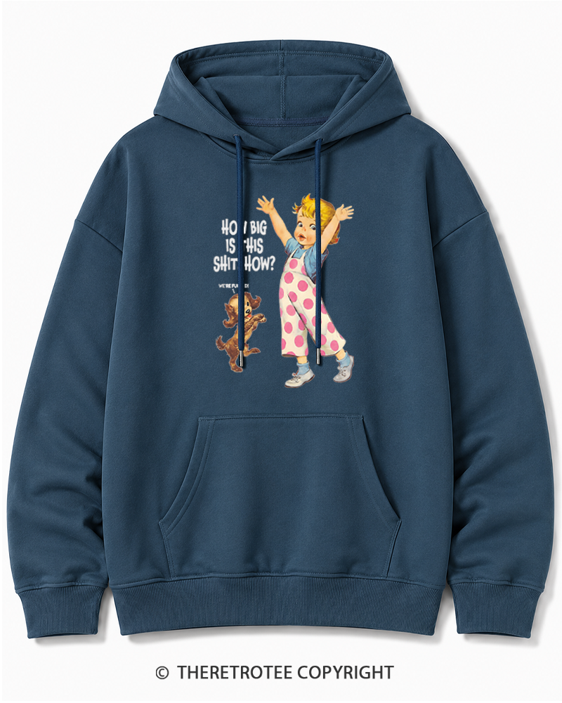 TheRetroTee How Big Is This Shitshow 1950s Cotton Hoodie