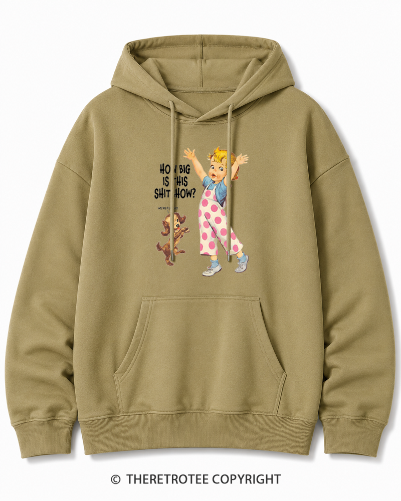 TheRetroTee How Big Is This Shitshow 1950s Cotton Hoodie