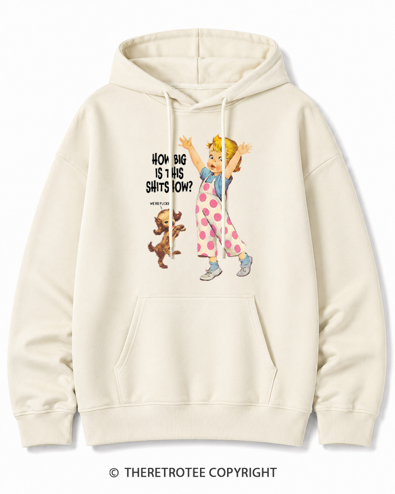 TheRetroTee How Big Is This Shitshow 1950s Cotton Hoodie