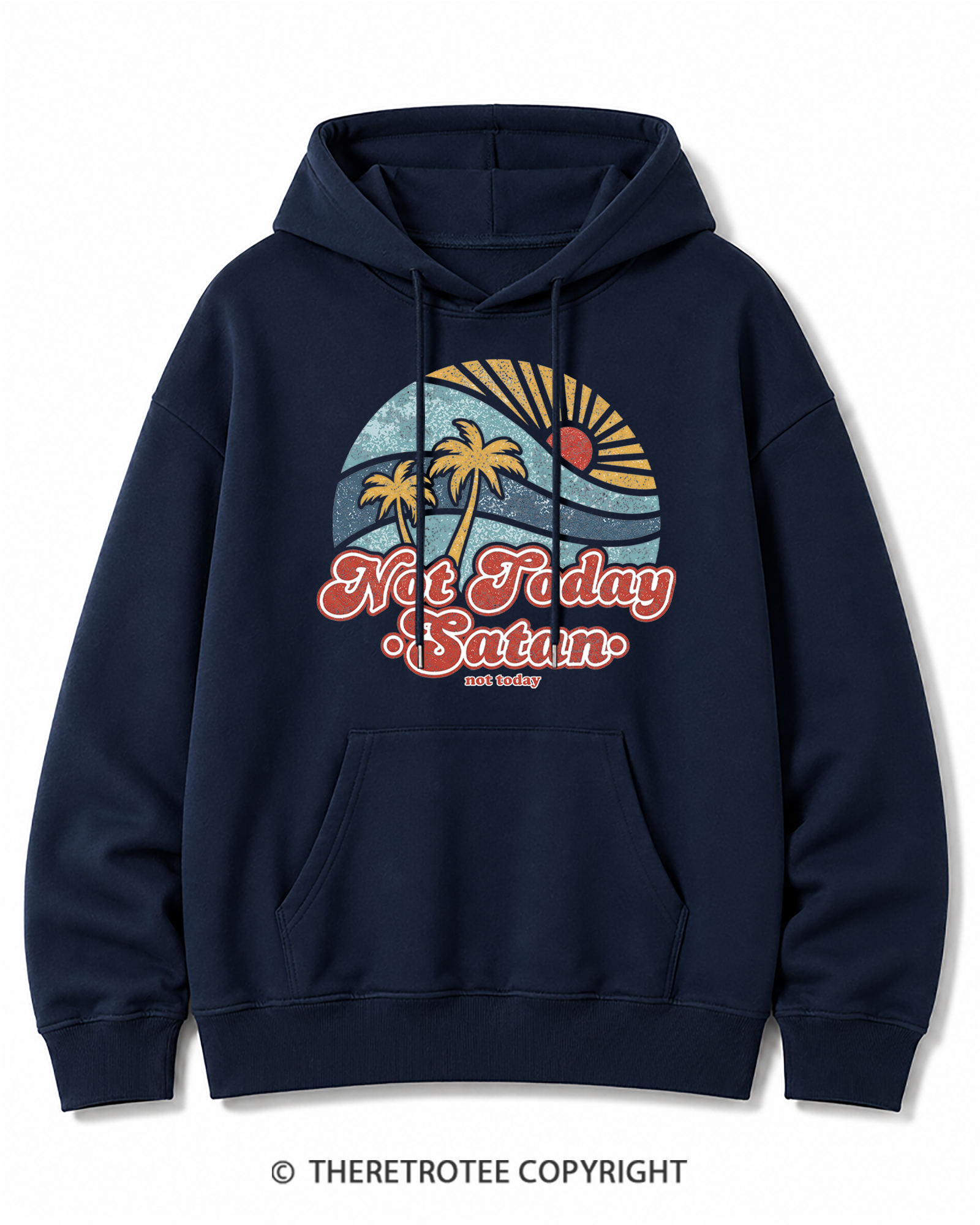 TheRetroTee Not Today Satan Cotton Hoodie