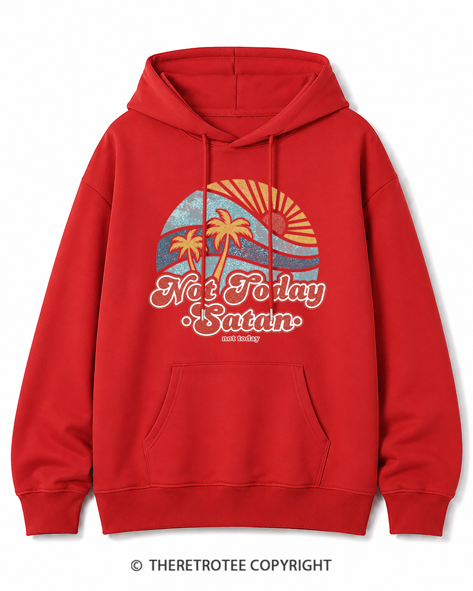 TheRetroTee Not Today Satan Cotton Hoodie