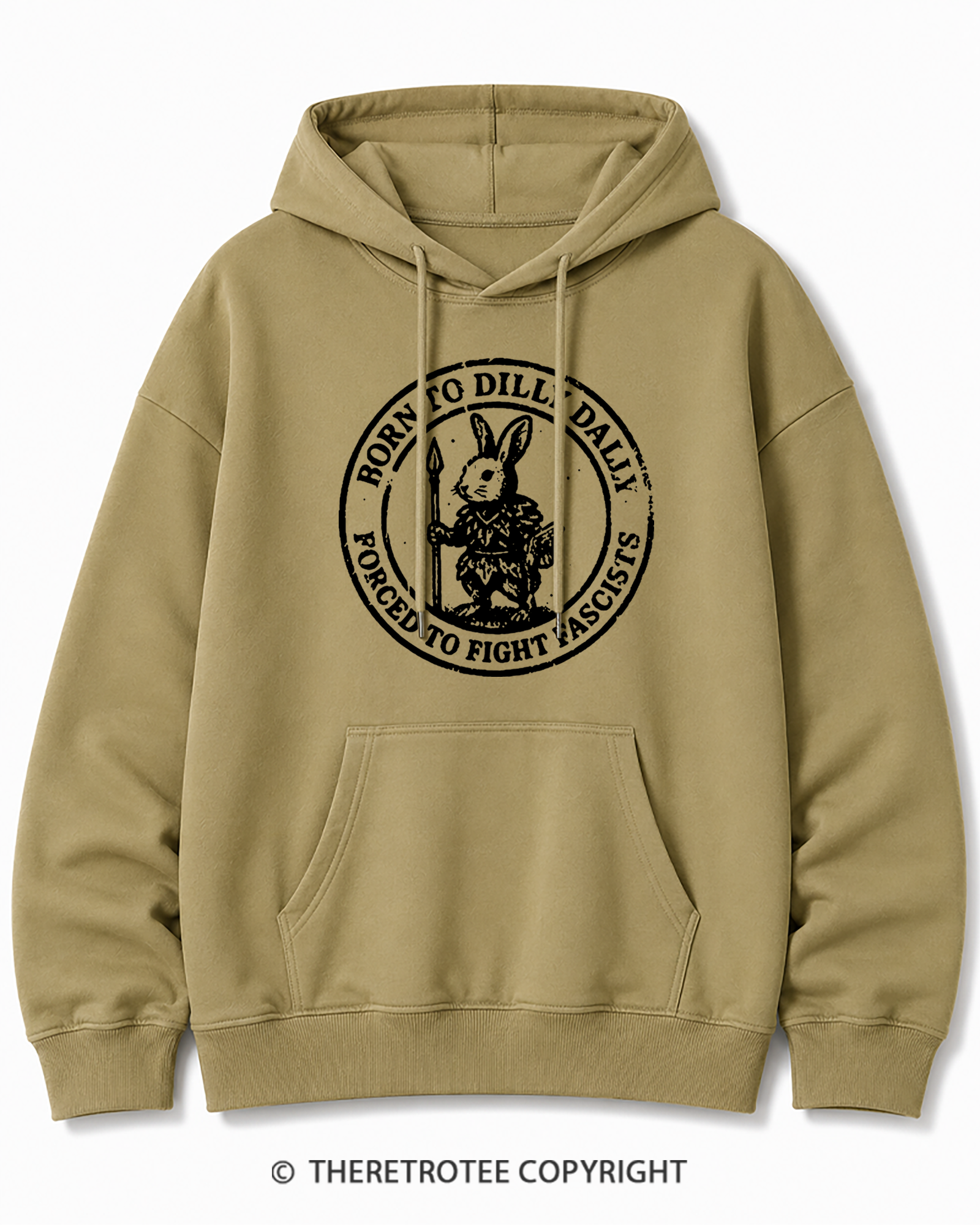 TheRetroTee Born To Dilly Dally Forced To Fight Fascists 1970s Cotton Hoodie