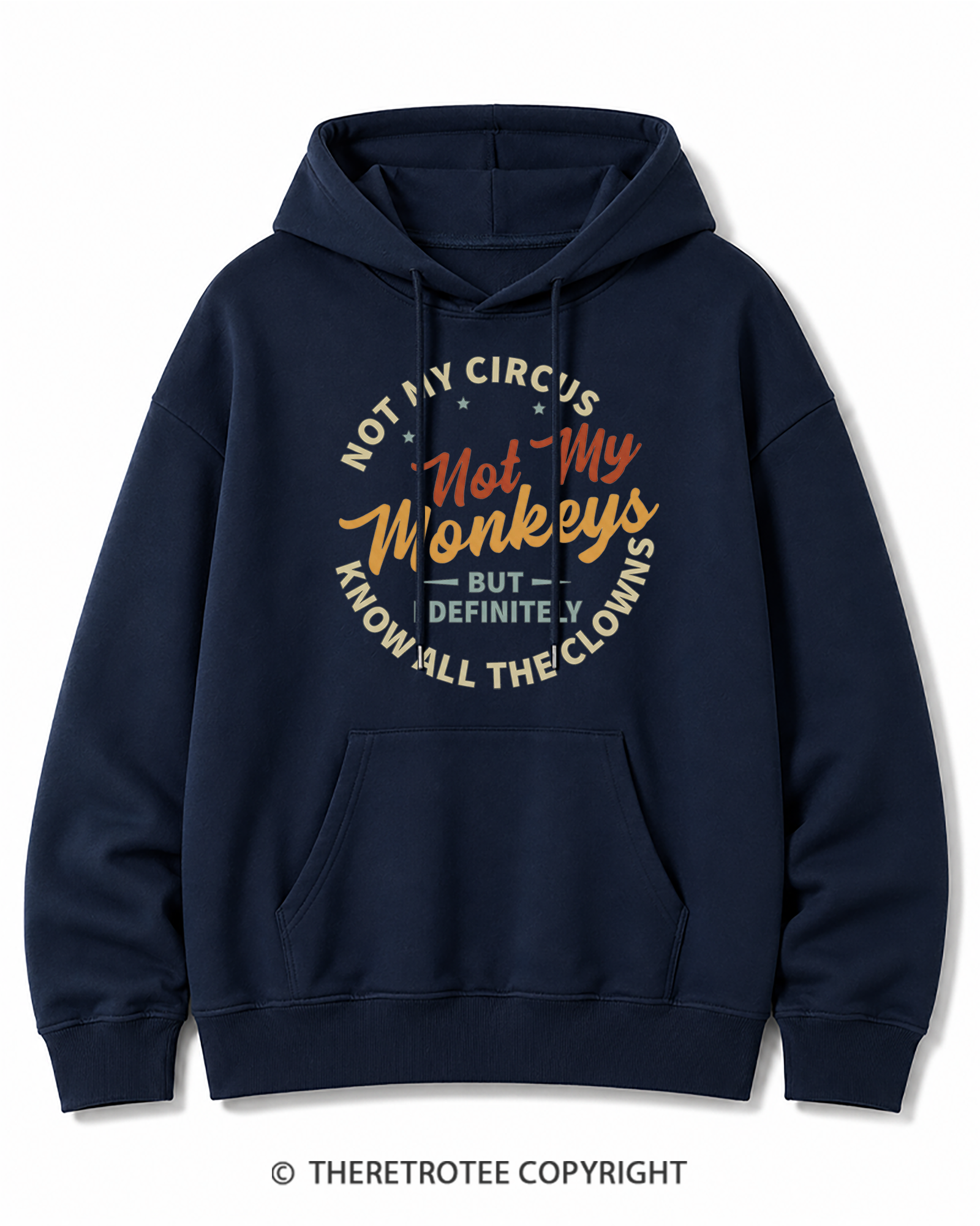 TheRetroTee Not My Circus Not My Monkeys 1980s Cotton Hoodie