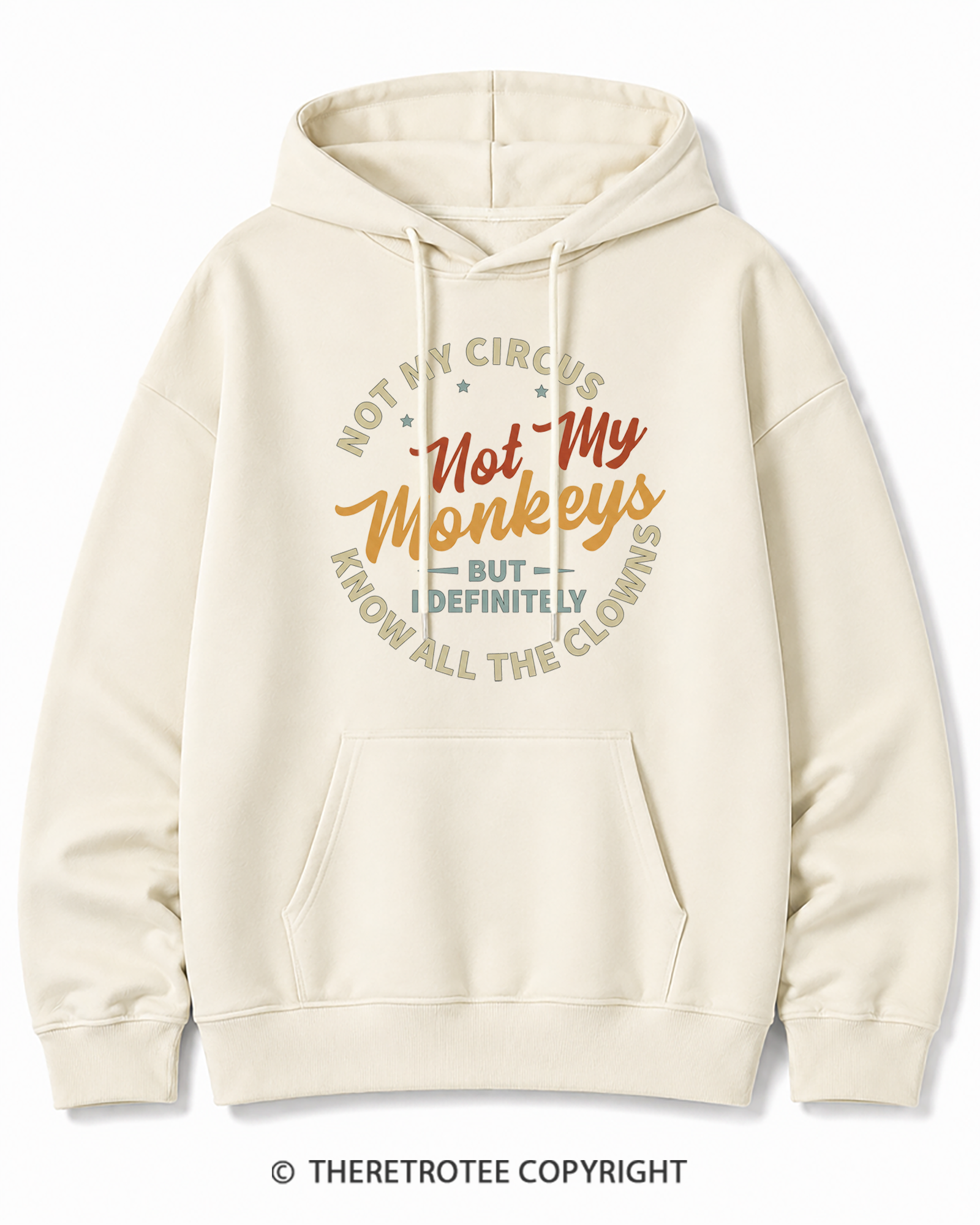 TheRetroTee Not My Circus Not My Monkeys 1980s Cotton Hoodie
