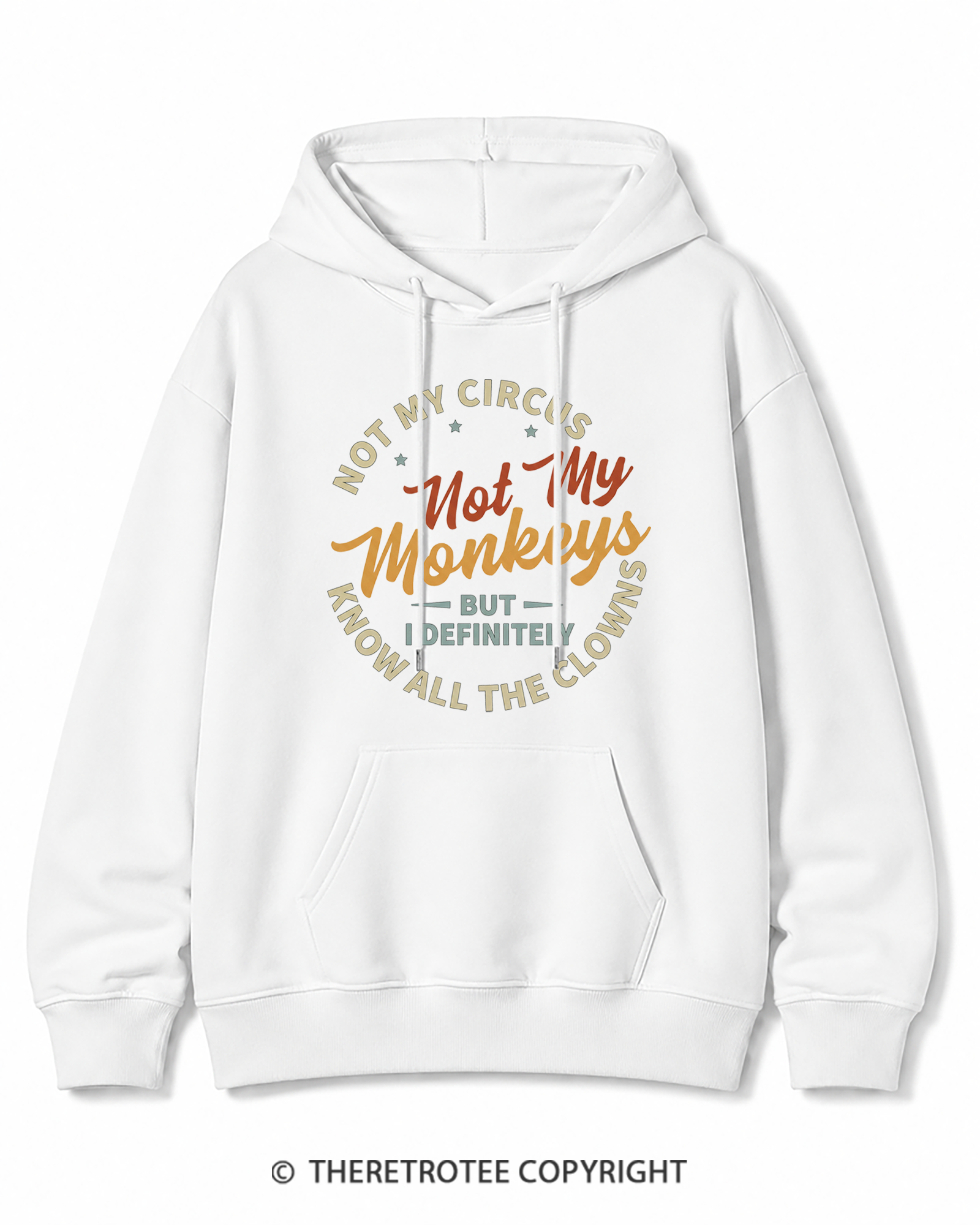 TheRetroTee Not My Circus Not My Monkeys 1980s Cotton Hoodie