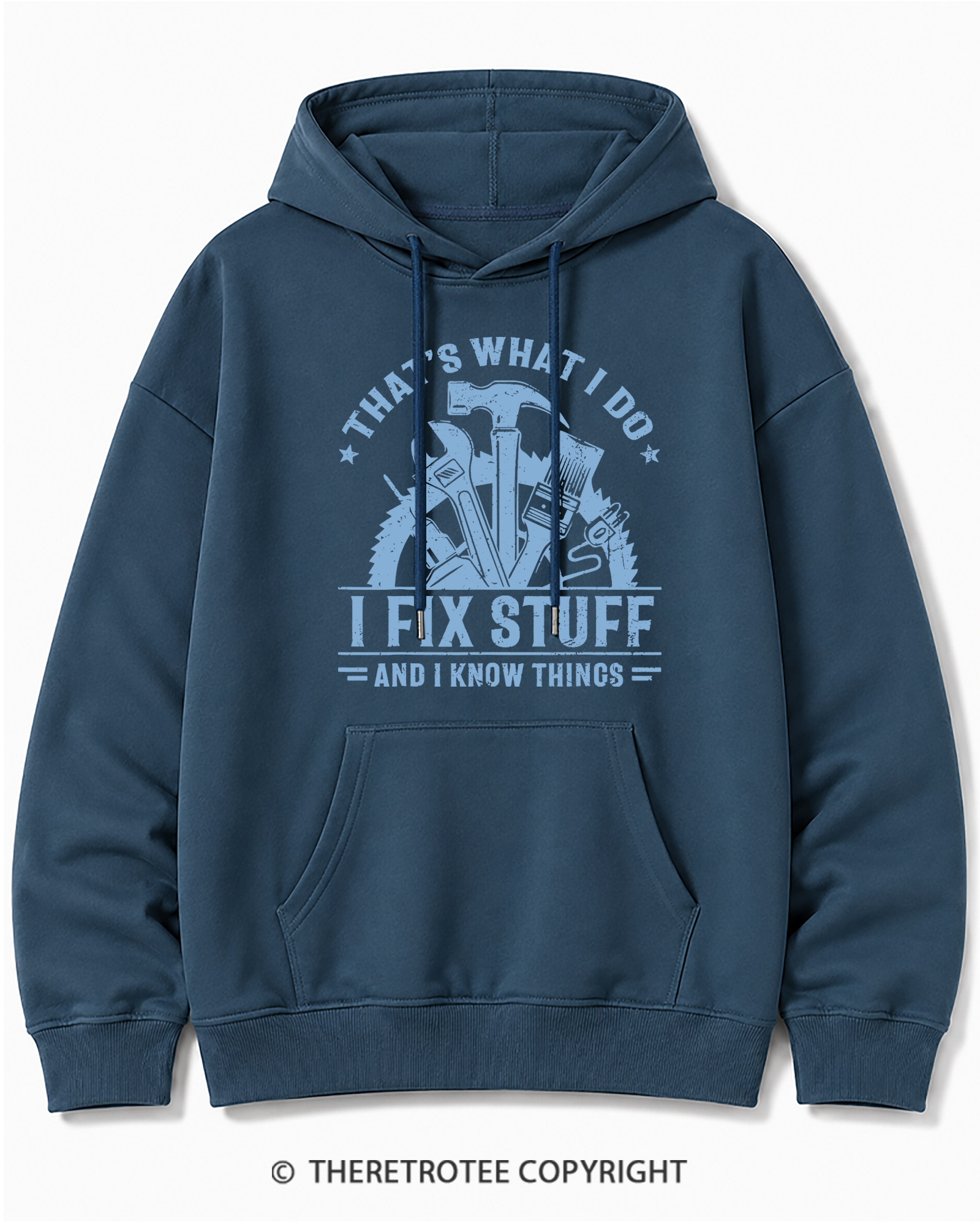TheRetroTee That's What I Do I Fix Stuff And I Know Things 1980s Cotton Hoodie