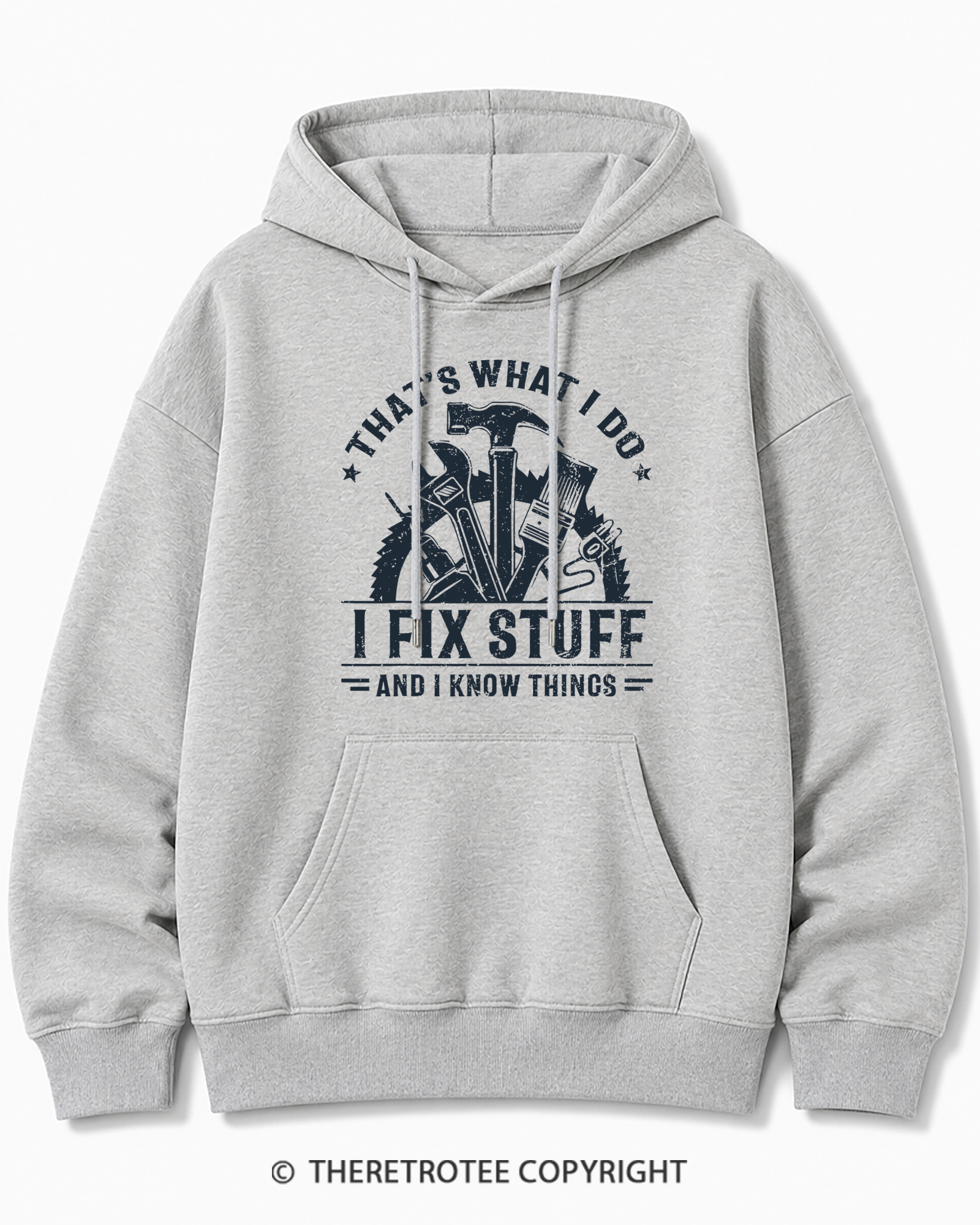 TheRetroTee That's What I Do I Fix Stuff And I Know Things 1980s Cotton Hoodie