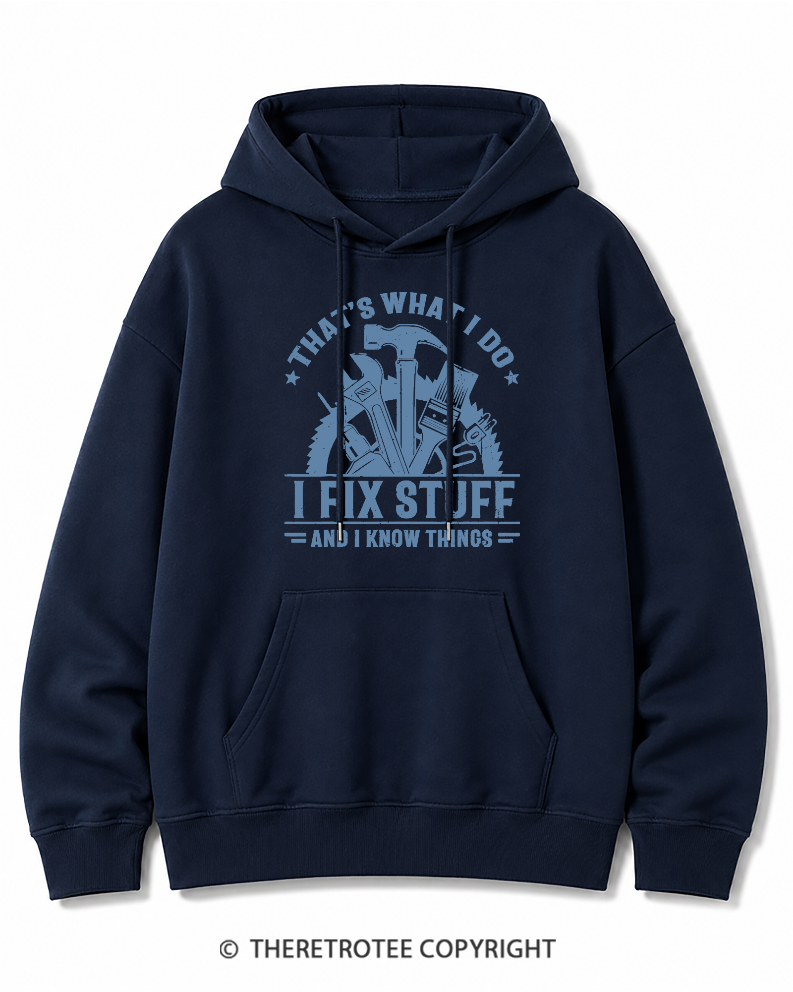 TheRetroTee That's What I Do I Fix Stuff And I Know Things 1980s Cotton Hoodie