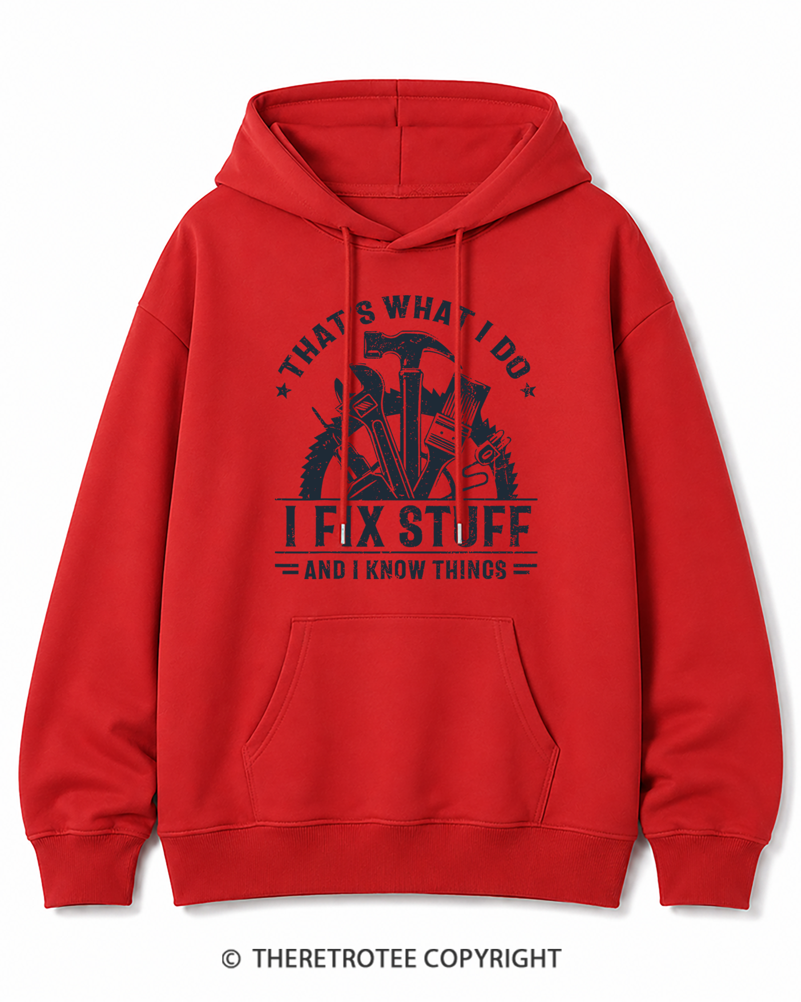 TheRetroTee That's What I Do I Fix Stuff And I Know Things 1980s Cotton Hoodie