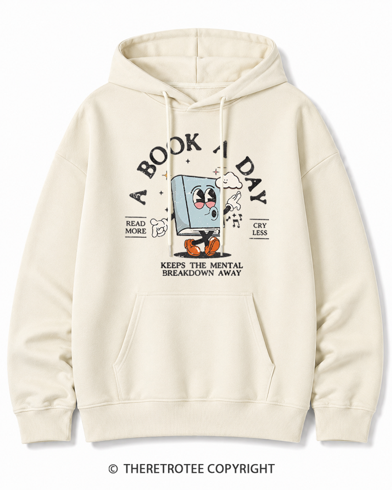TheRetroTee A Book a Day Keeps The Mental Breakdown Away Cotton Hoodie