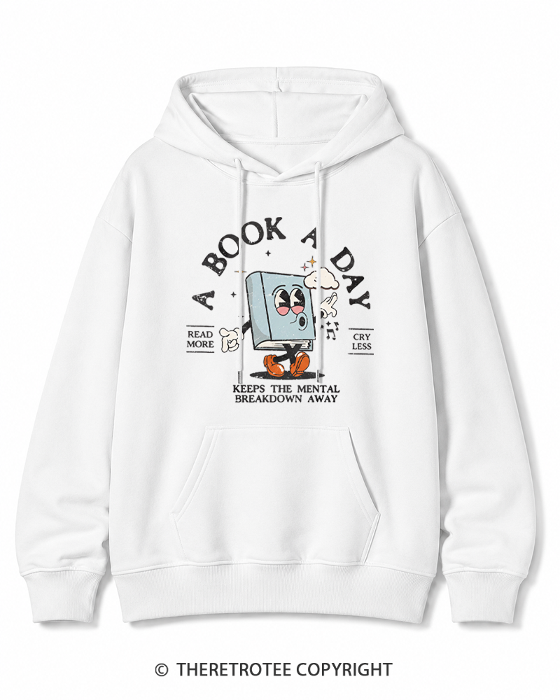 TheRetroTee A Book a Day Keeps The Mental Breakdown Away Cotton Hoodie