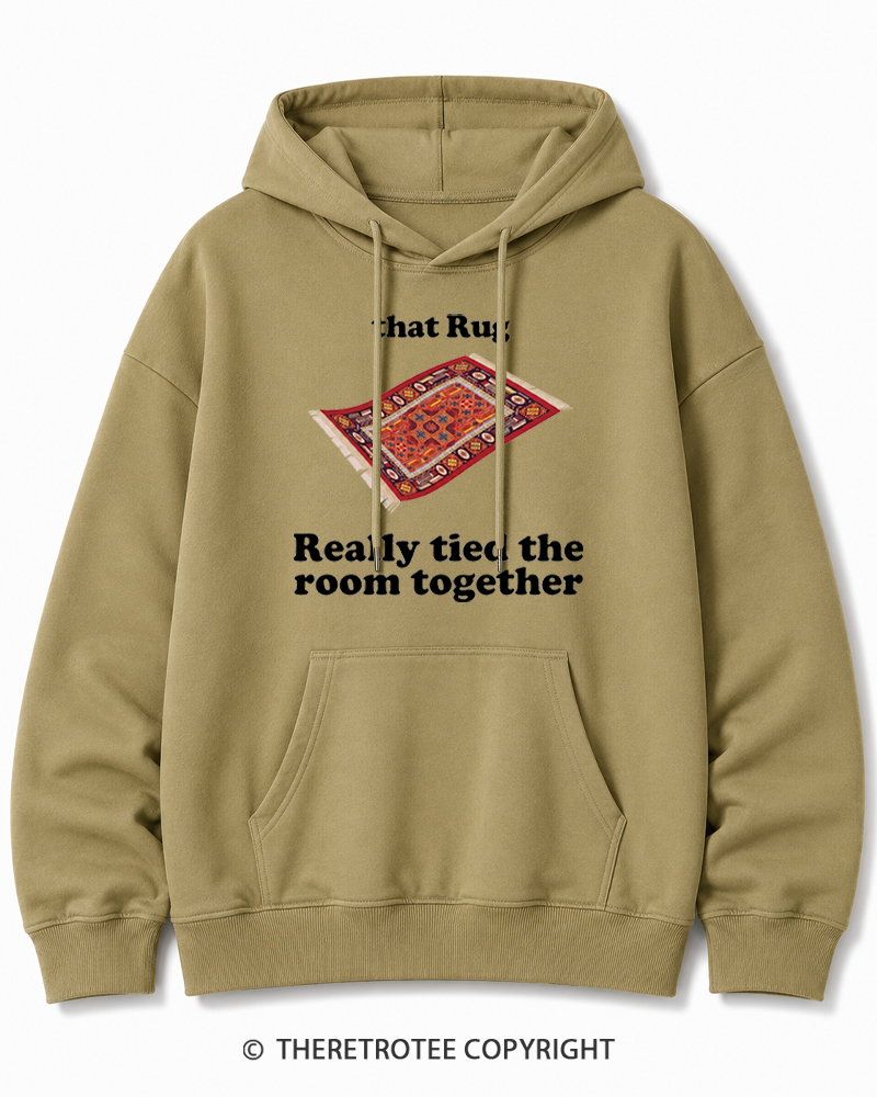 TheRetroTee That Rug Really Tied The Room Together 1990s Cotton Hoodie