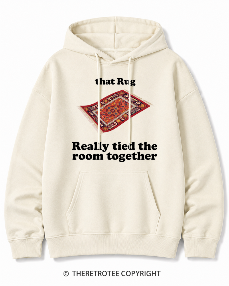 TheRetroTee That Rug Really Tied The Room Together 1990s Cotton Hoodie