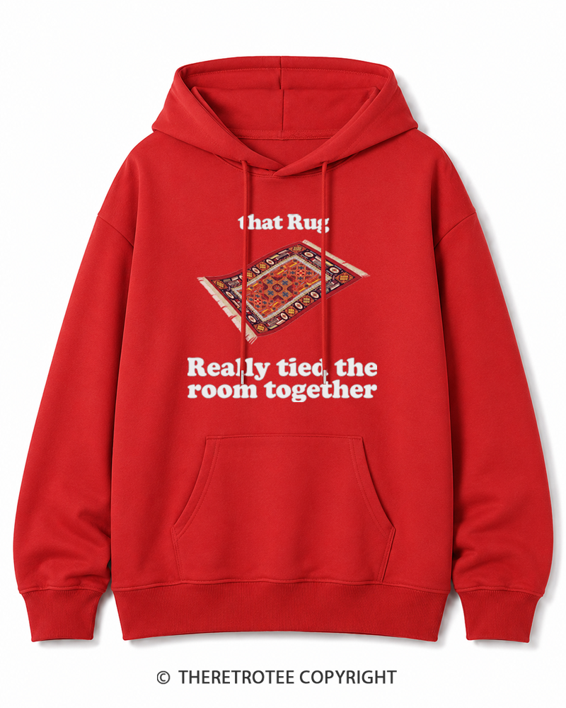 TheRetroTee That Rug Really Tied The Room Together 1990s Cotton Hoodie