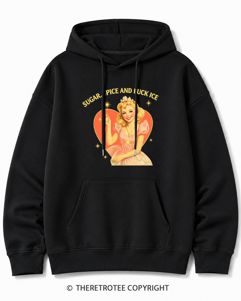 TheRetroTee Sugar Spice and Fck ICE Cotton Hoodie