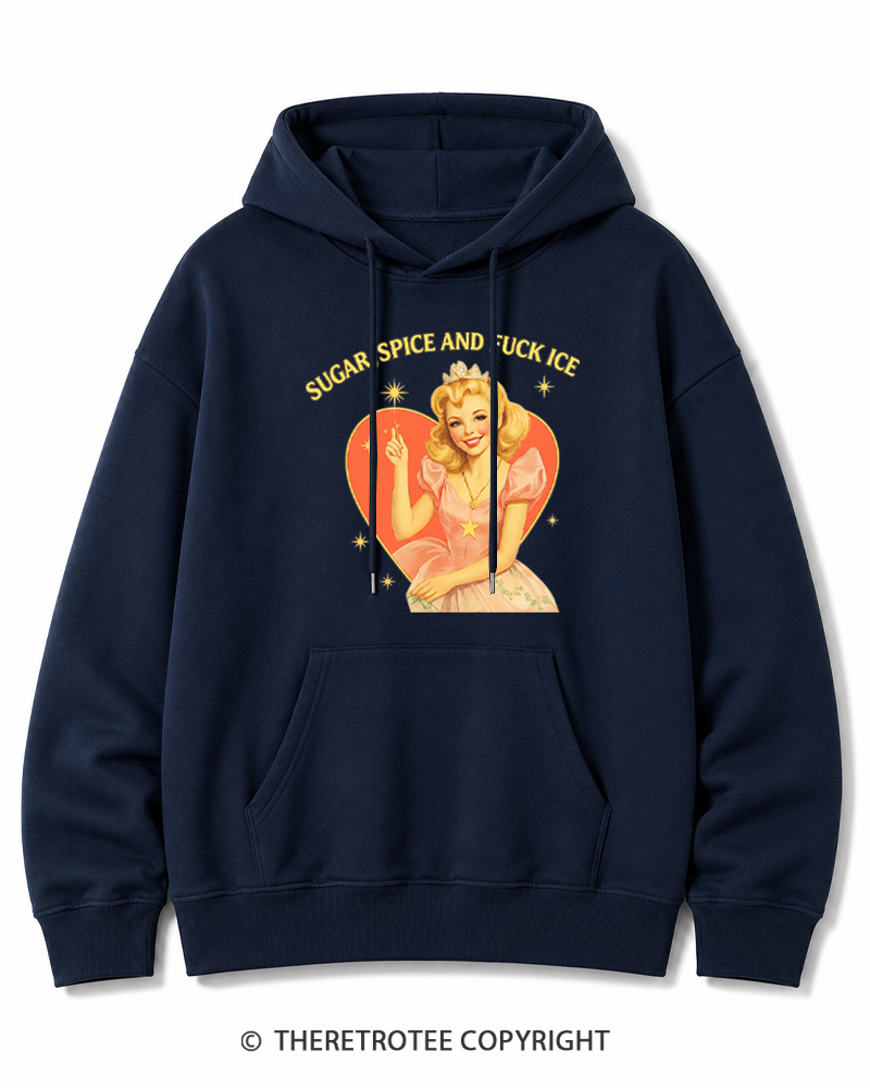 TheRetroTee Sugar Spice and Fck ICE Cotton Hoodie