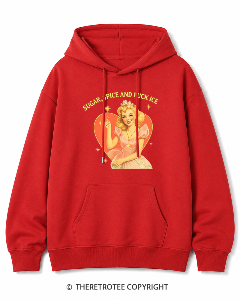 TheRetroTee Sugar Spice and Fck ICE Cotton Hoodie
