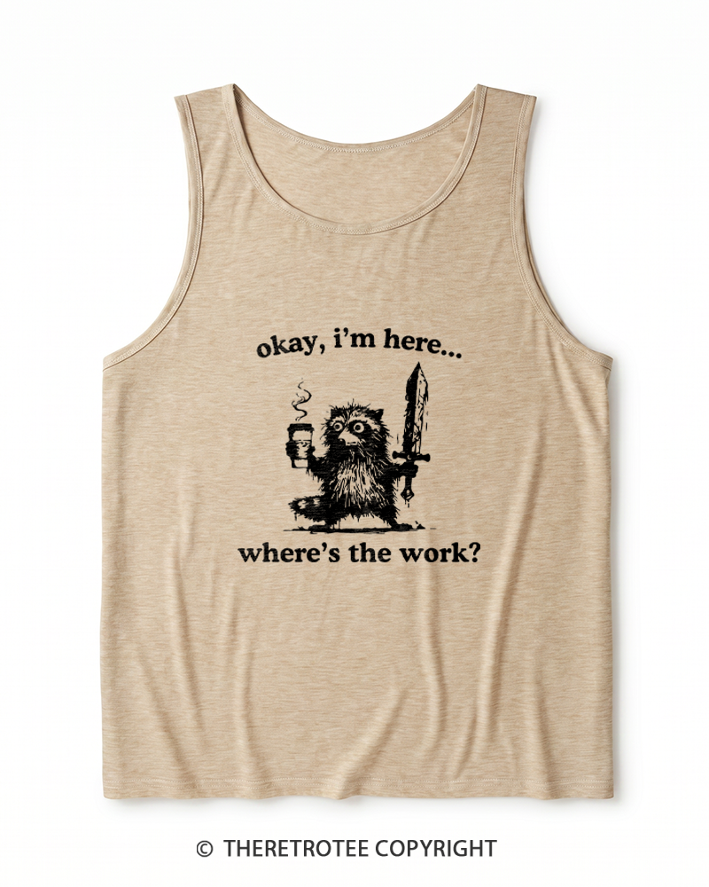 TheRetroTee Okay I'm Here Where's The Work Heather Tank Top