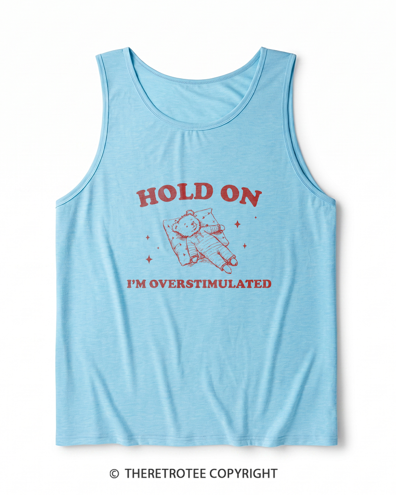 TheRetroTee Hold On I'm Overstimulated Heather Tank Top