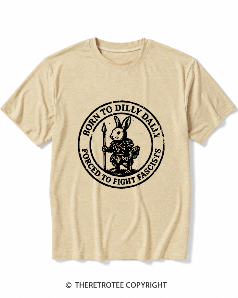 TheRetroTee Born To Dilly Dally Forced To Fight Fascists 1970s Heather T-Shirt