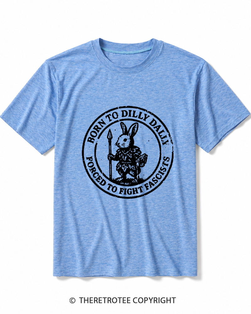 TheRetroTee Born To Dilly Dally Forced To Fight Fascists 1970s Heather T-Shirt