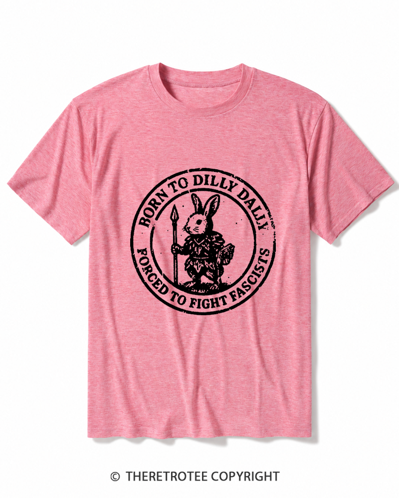 TheRetroTee Born To Dilly Dally Forced To Fight Fascists 1970s Heather T-Shirt