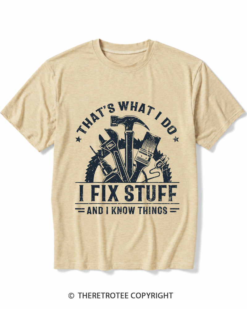 TheRetroTee That's What I Do I Fix Stuff And I Know Things 1980s Heather T-Shirt