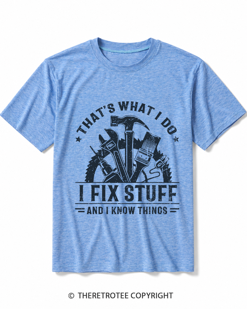 TheRetroTee That's What I Do I Fix Stuff And I Know Things 1980s Heather T-Shirt