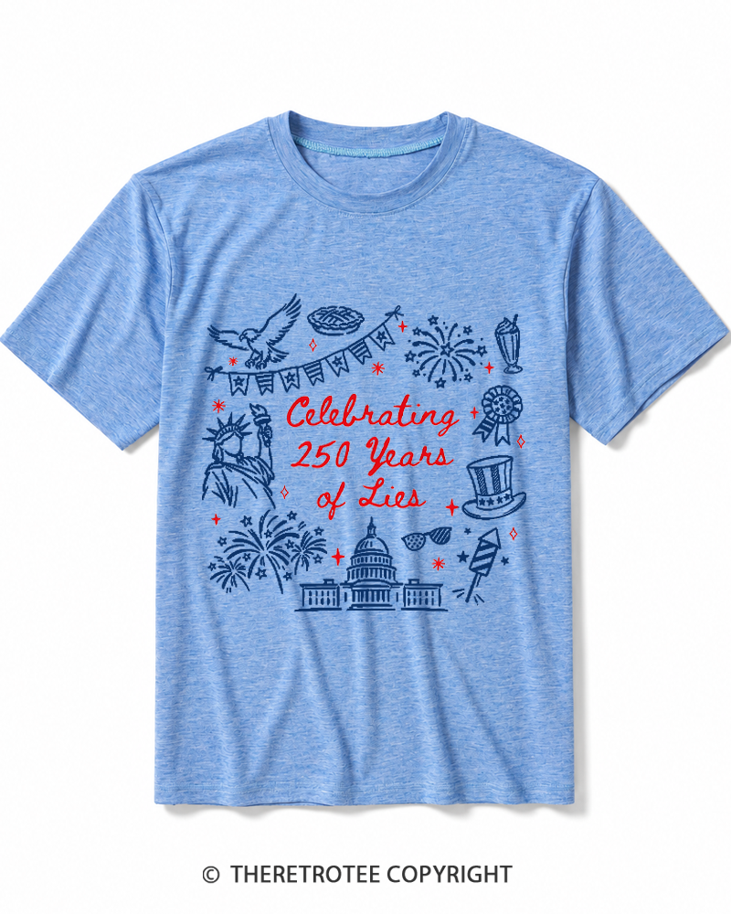 TheRetroTee Celebrating 250 Years of Lies Heather T-Shirt