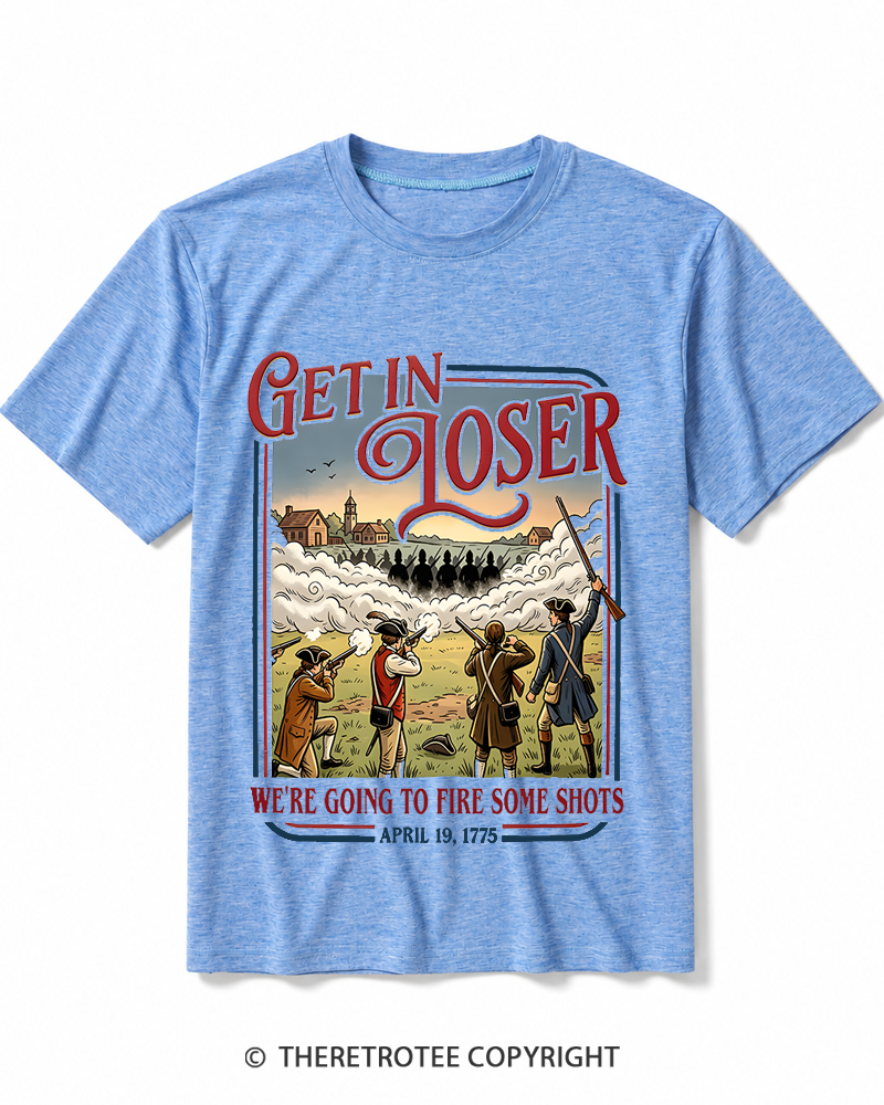TheRetroTee Get In Loser We're Going To Fire Some Shots 1775 Heather T-Shirt