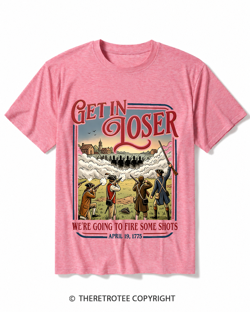 TheRetroTee Get In Loser We're Going To Fire Some Shots 1775 Heather T-Shirt