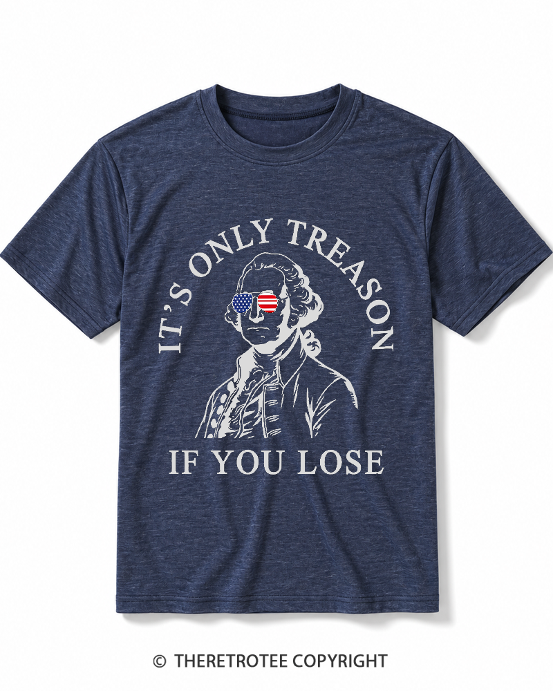 TheRetroTee It's Only Treason If You Lose 1776 Heather T-Shirt