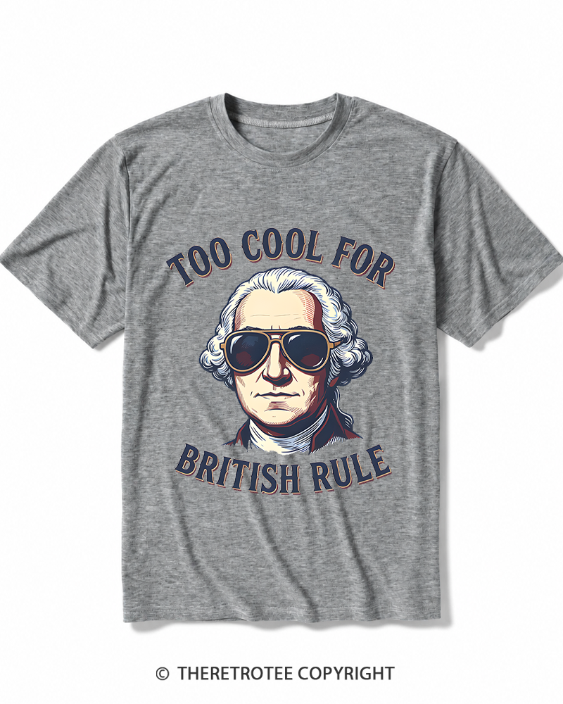 TheRetroTee Too Cool for British Rule 1776 Heather T-Shirt